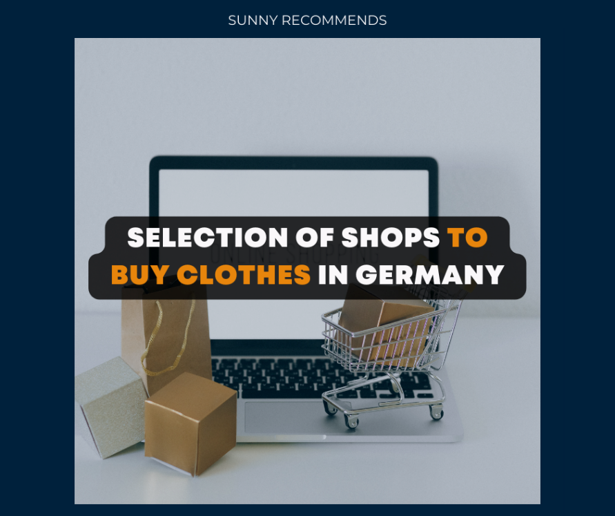 SELECTION OF SHOPS ТО BUY CLOTHES IN GERMANY